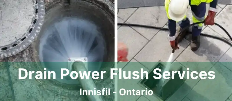  Drain Power Flush Services Innisfil - Ontario