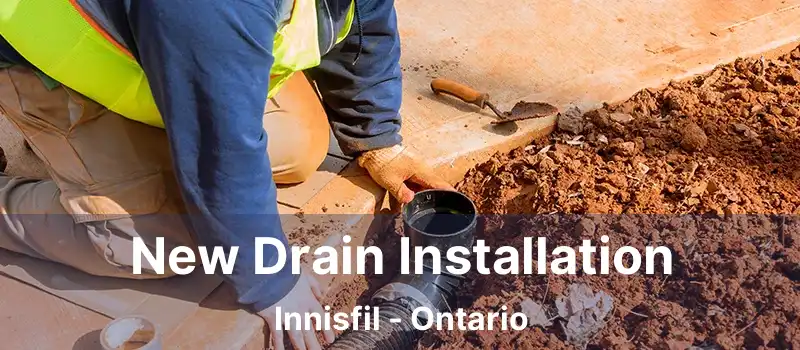  New Drain Installation Innisfil - Ontario