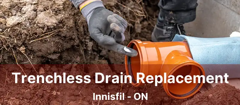  Trenchless Drain Replacement Innisfil - ON